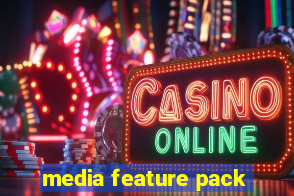 media feature pack